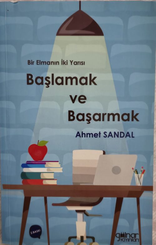 Başlamak ve başarmak (bir elmanın iki yarısı)